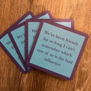 “Bad Influence” Set of 4 Drinks on Me Coasters